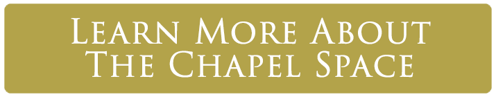 Learn more about the Chapel space.