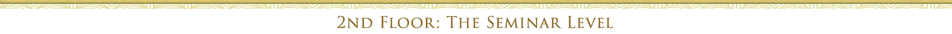 2nd Floor: The Seminar Level