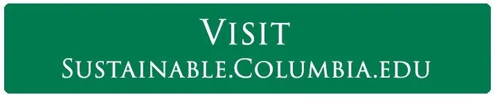 Visit sustainable.columbia.edu